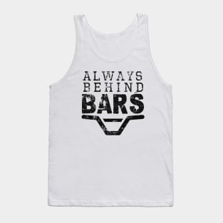 ALWAYS BEHIND BARS BLACK Tank Top